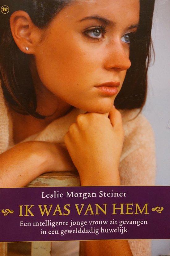 Ik was van hem 9789044339710 Lesley Morgan Steiner, Boeken, Romans, Gelezen, Verzenden