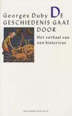 De geschiedenis gaat door 9789060129265 Duby, Boeken, Verzenden, Gelezen, Duby