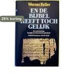 En de Bijbel heeft toch gelijk 9789010030504 Keller, Boeken, Verzenden, Gelezen, Keller