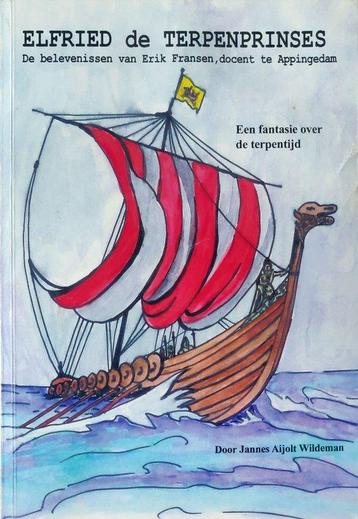 Elfried de Terpenprinses 9789052945118, Verzenden, Jannes Aijolt Wildeman