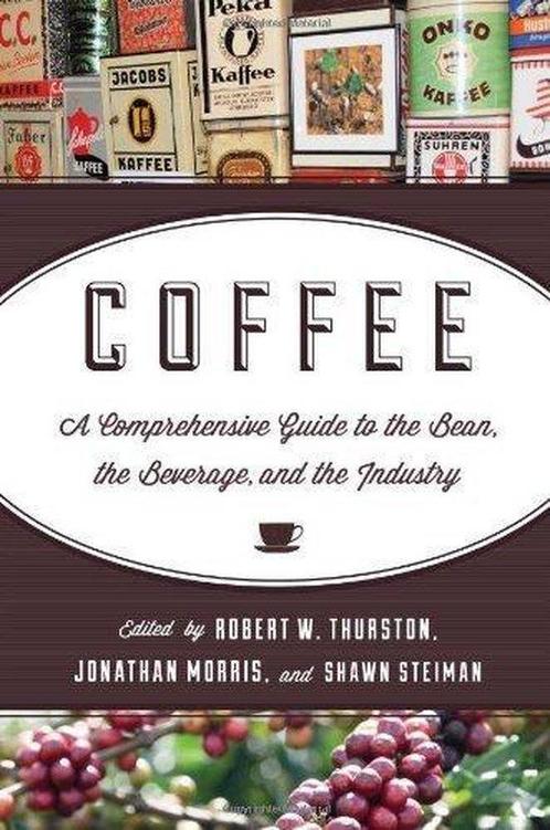 Coffee 9781442214408 Robert W Thurston, Boeken, Overige Boeken, Zo goed als nieuw, Verzenden