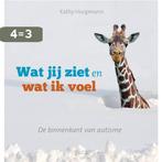 Wat jij ziet en wat ik voel 9789077671849 Kathy Hoopmann, Boeken, Verzenden, Zo goed als nieuw, Kathy Hoopmann