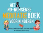 Het no-nonsense meditatieboek voor kinderen 9789021596921, Boeken, Verzenden, Zo goed als nieuw, Steven Laureys