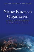 Nieuw Europees Organiseren 9789089655677, Jaap Jan Brouwer, Jaap Peters, Zo goed als nieuw, Verzenden
