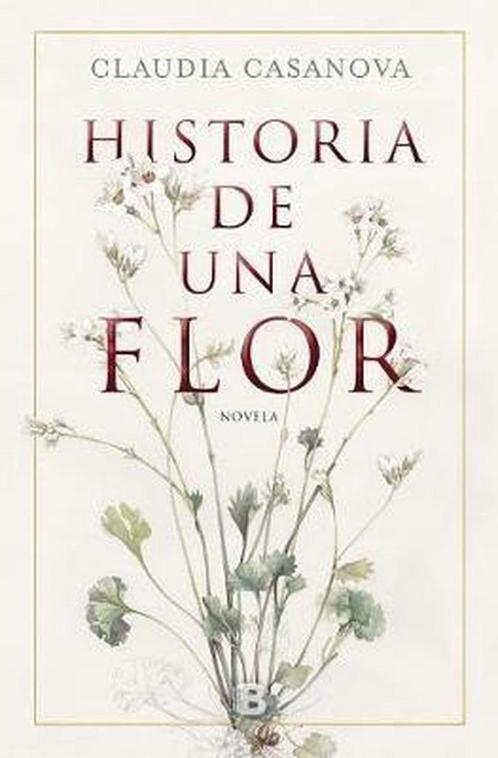 Historia de una flor / Story of a Flower 9788466664646, Boeken, Overige Boeken, Gelezen, Verzenden