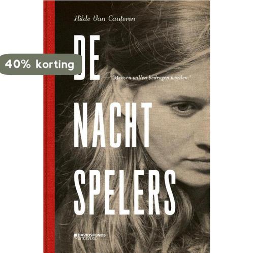 De nachtspelers 9789059086968 Hilde Van Cauteren, Boeken, Kinderboeken | Jeugd | 13 jaar en ouder, Gelezen, Verzenden