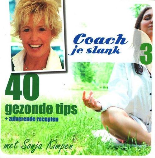 Coach je slank en gezond 3 met Sonja Kimpen, 40 gezonde tips, Boeken, Overige Boeken, Gelezen, Verzenden