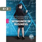 Basisboek wiskunde in business 9789024437757 Rob Erven, Boeken, Verzenden, Zo goed als nieuw, Rob Erven
