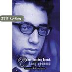Lang weekend / Vlaamse Bibliotheek / 28 9789052407159, Boeken, Verzenden, Zo goed als nieuw, W. van den Broeck