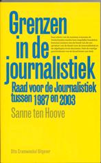 Grenzen In De Journalistiek 9789075727463, Boeken, Gelezen, S. ten Hoove, Verzenden