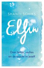 Elfin - Shanti Schiks - 9789021566481 - Paperback, Verzenden