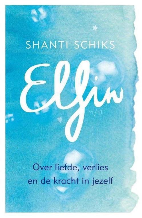 Elfin - Shanti Schiks - 9789021566481 - Paperback, Livres, Santé, Diététique & Alimentation, Envoi