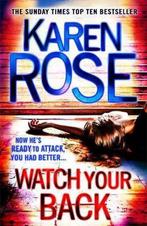 Watch Your Back 9780755389919, Livres, Karen Rose, Rose  Karen, Verzenden