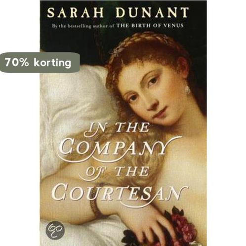 in the Company of the Courtesan 9780316029681 Sarah Dunant, Boeken, Overige Boeken, Gelezen, Verzenden