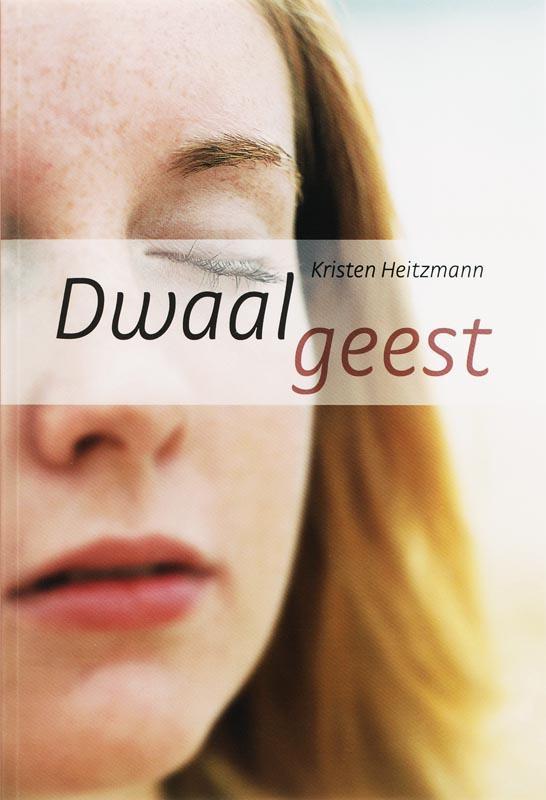 Dwaalgeest 9789085200321 Kirsten Heitzmann, Boeken, Romans, Gelezen, Verzenden