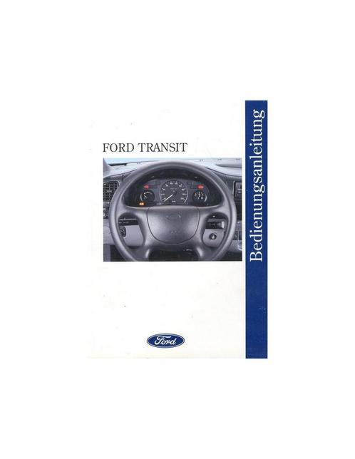 1994 FORD TRANSIT INSTRUCTIEBOEKJE DUITS, Autos : Divers, Modes d'emploi & Notices d'utilisation, Enlèvement ou Envoi