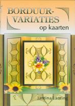 Borduurvariaties op kaarten 9789059450721 J. Lanting, Verzenden, Zo goed als nieuw, J. Lanting