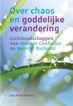 Over chaos en goddelijke verandering 9789460150883, Boeken, Verzenden, Gelezen, Ute Kretzschmar