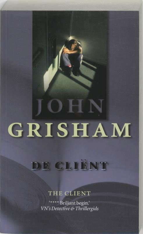 De client 9789022988350 John Grisham, Boeken, Thrillers, Gelezen, Verzenden