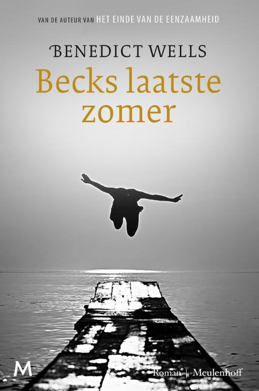 Becks laatste zomer 9789029092647 Benedict Wells, Boeken, Romans, Gelezen, Verzenden