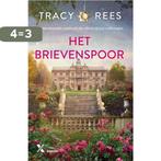 Het brievenspoor 9789401617871 Tracy Rees, Boeken, Verzenden, Zo goed als nieuw, Tracy Rees