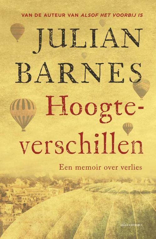 Hoogteverschillen 9789025441425 Julian Barnes, Boeken, Romans, Gelezen, Verzenden