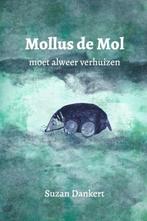 Mollus de Mol 9789464353419, Boeken, Suzan Dankert, Zo goed als nieuw, Verzenden