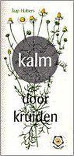 Kalm door kruiden / Ankertjes / 6 9789020205572 J. Huibers, Verzenden, Gelezen, J. Huibers