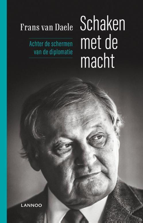 Schaken met de macht 9789401458078 Frans van Daele, Boeken, Politiek en Maatschappij, Zo goed als nieuw, Verzenden