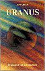 Uranus Planeet Van Het Intuitieve 9789063781804, Livres, Jef Green, Verzenden