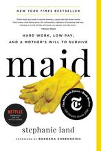 Maid Hard Work, Low Pay, and a Mothers Will to Survive, Stephanie Land, Stephanie Land, Verzenden
