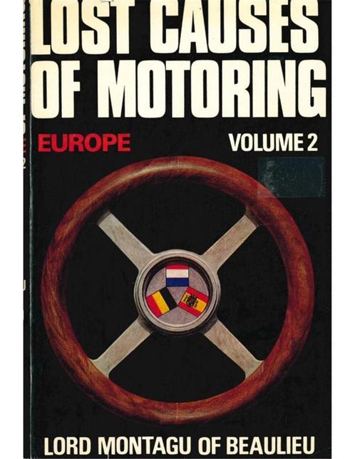 LOST CAUSES OF MOTORING EUROPE (VOLUME 2), Livres, Autos | Livres