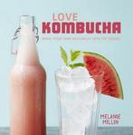 Love Kombucha 9781910904527 Melaine Millin, Verzenden, Melaine Millin