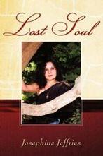 Lost Soul.by Jeffries, Josephine New   ., Verzenden, Jeffries, Josephine