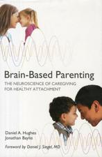 Brain-Based Parenting 9780393707281 Jonathan Baylin, Boeken, Verzenden, Zo goed als nieuw, Jonathan Baylin
