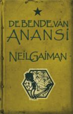 De Bende van Anansi 9789024530427 Neil Gaiman, Boeken, Fantasy, Verzenden, Gelezen, Neil Gaiman