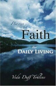 Poems of Faith for Daily Living. Tohline, Veda, Duff   New., Livres, Livres Autre, Envoi