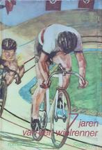 Zeven jaren van een wielrenner 9789062490523, Livres, Livres pour enfants | Jeunesse | 13 ans et plus, H. Friedrich, Verzenden