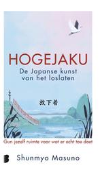 Hogejaku : de Japanse kunst van het loslaten 9789049205812, Boeken, Verzenden, Zo goed als nieuw, Shunmyo Masuno