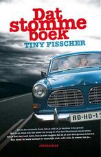 Dat stomme boek 9789492844422 Tiny Fisscher, Boeken, Verzenden, Gelezen, Tiny Fisscher