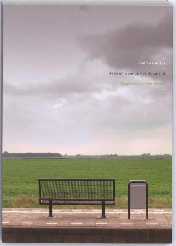 Heen En Weer Op Het Hogeland 9789078641155 Roelf Reinders, Livres, Romans, Envoi