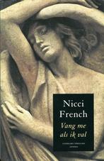 Vang me als ik val - Nicci French 9789051089134 Nicci French, Boeken, Verzenden, Gelezen, Nicci French
