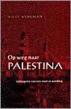 Op weg naar Palestina 9789041006448 Willy Werkman, Verzenden, Gelezen, Willy Werkman