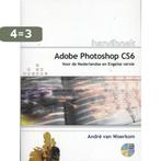 Handboek - Handboek Photoshop CS6 9789059405653, Verzenden, Zo goed als nieuw, Andre van Woerkom