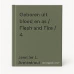 Geboren uit bloed en as / Flesh and Fire / 4 9789020556889, Verzenden, Zo goed als nieuw, Jennifer L. Armentrout
