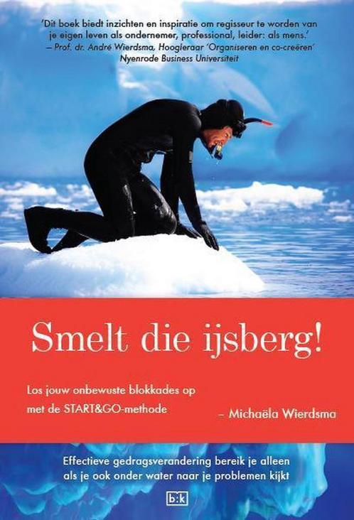Smelt die ijsberg! 9789491472701 Michaela Wierdsma, Boeken, Overige Boeken, Gelezen, Verzenden