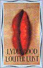 Louter lust 9789053335482, Boeken, Gelezen, Lydia Rood, Verzenden