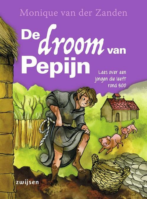 Duik in de tijd van - De droom van Pepijn (9789048739325), Antiek en Kunst, Antiek | Boeken en Manuscripten, Verzenden