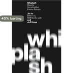 Whiplash 9781538749272 Jeff Howe, Verzenden, Gelezen, Jeff Howe
