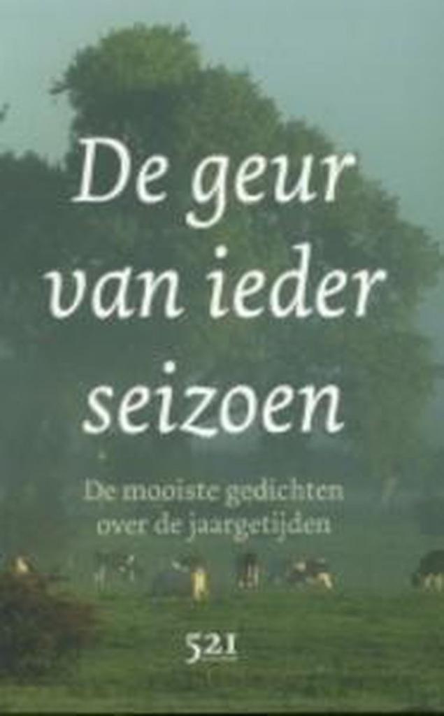 De geur van ieder seizoen 9789076927558, Boeken, Gedichten en Poëzie, Zo goed als nieuw, Verzenden